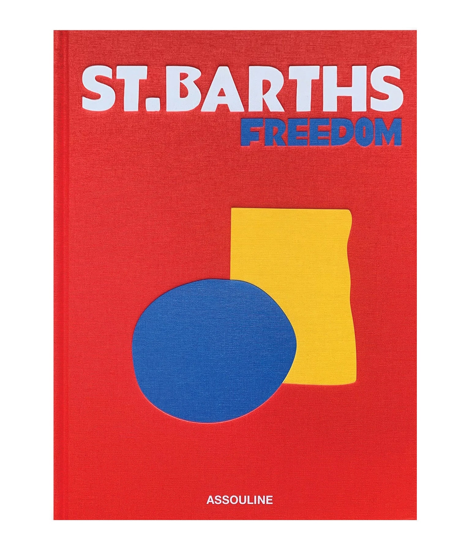 ASSOULINE LIVRE ST BARTHS FREEDOM